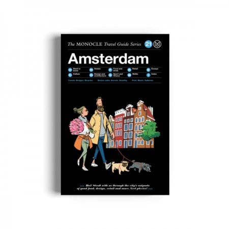 Amsterdam: The Monocle Travel Guide Series
