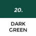 20 Dark green